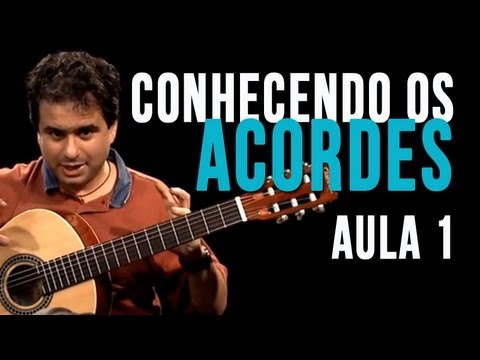 Aula de violao - Conhecendo os acordes